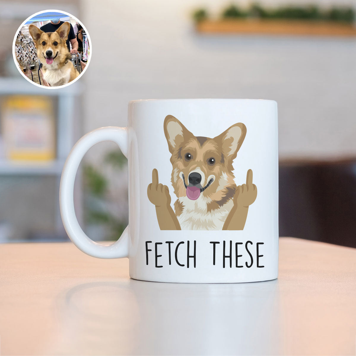 "Fetch These" Hand-Drawn Funny Custom Dog Mug