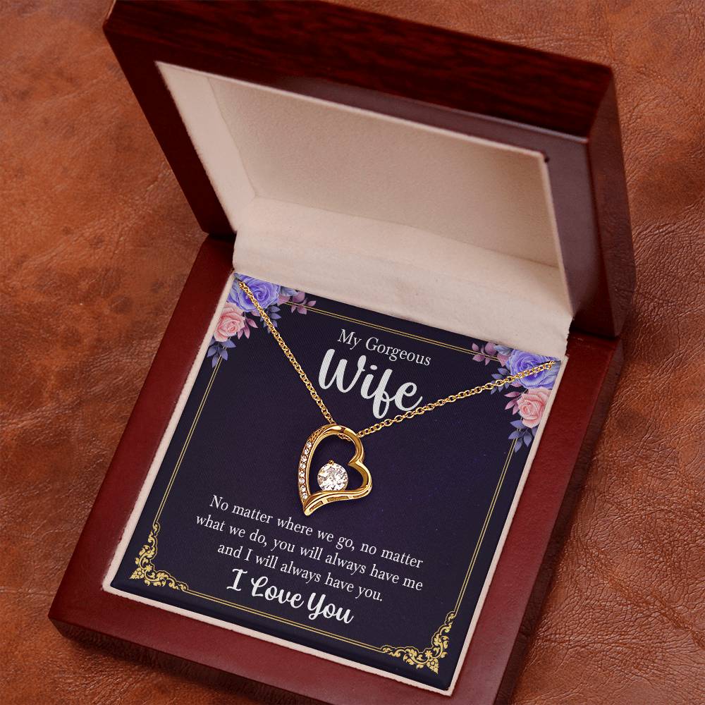 To My Gorgeous Wife-Forever Love Necklace--FREE SHIPPING!