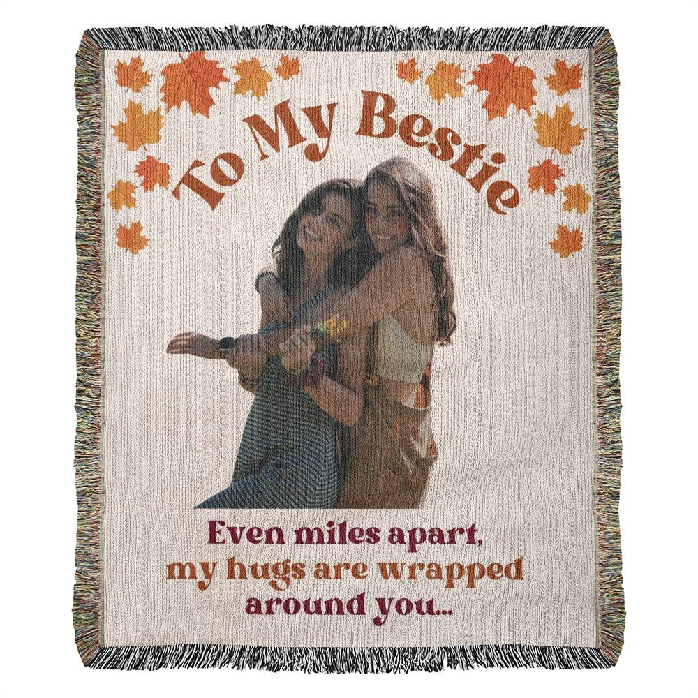 To My Bestie - Heirloom Personalized Woven Blanket