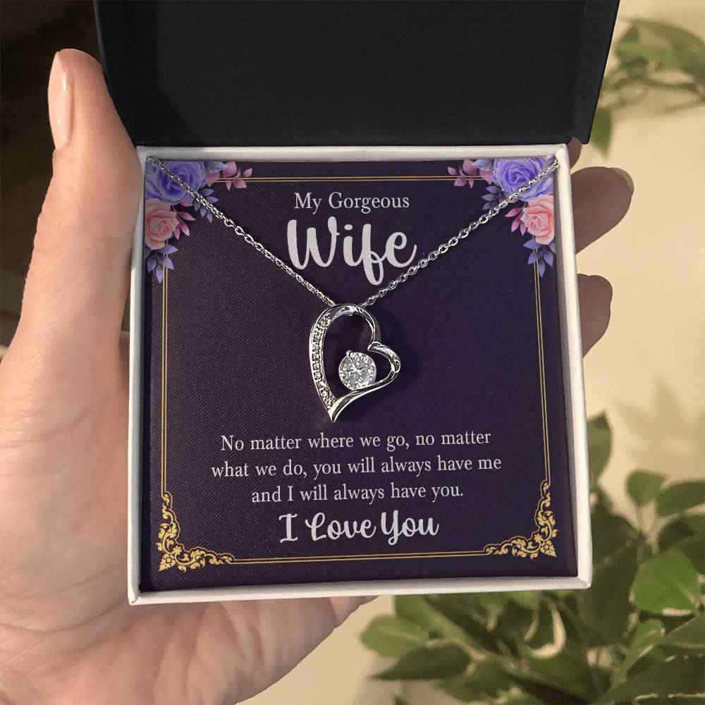 To My Gorgeous Wife-Forever Love Necklace--FREE SHIPPING!