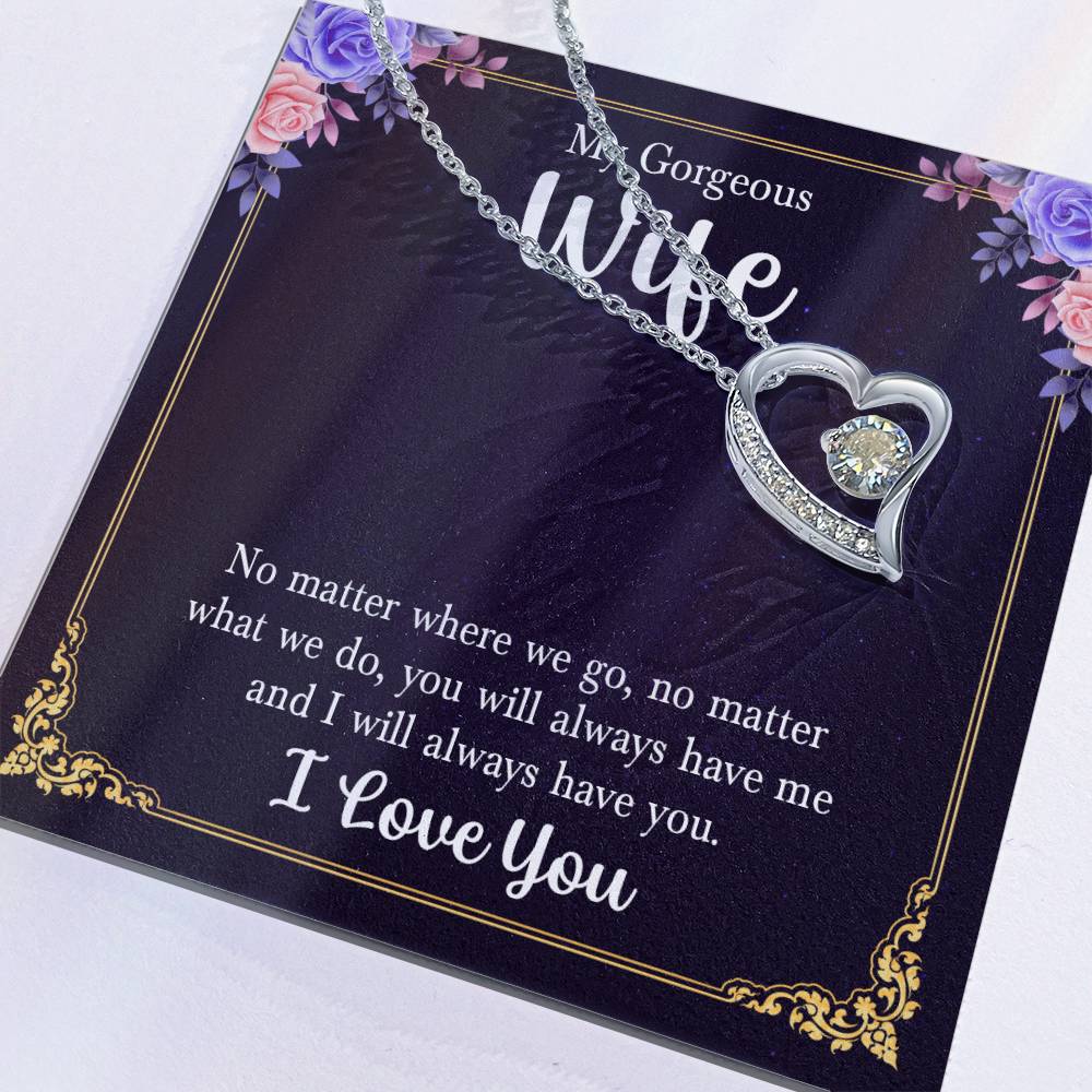 To My Gorgeous Wife-Forever Love Necklace--FREE SHIPPING!