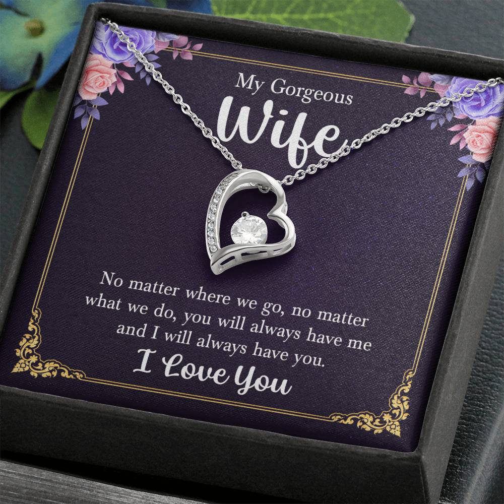 To My Gorgeous Wife-Forever Love Necklace--FREE SHIPPING!