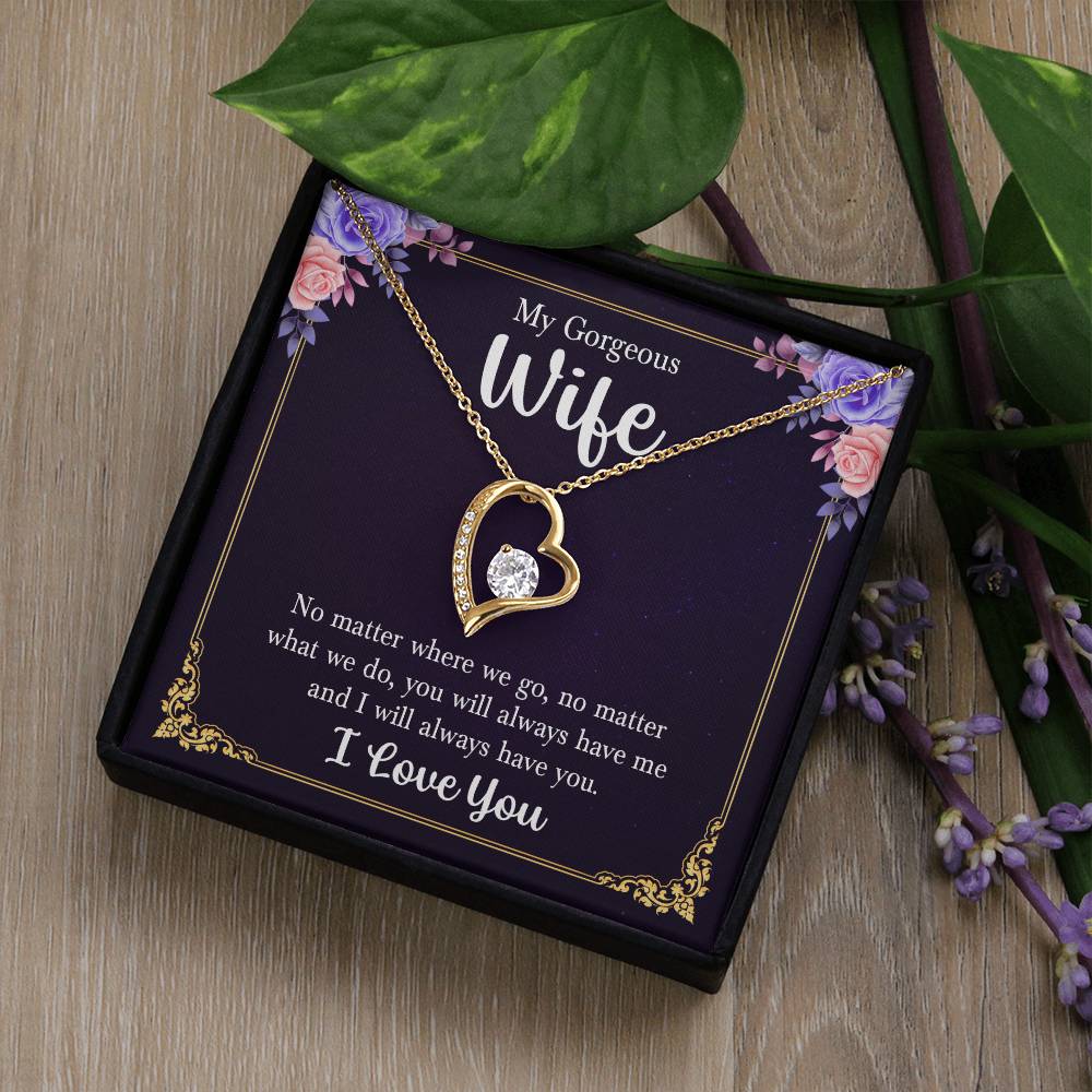 To My Gorgeous Wife-Forever Love Necklace--FREE SHIPPING!