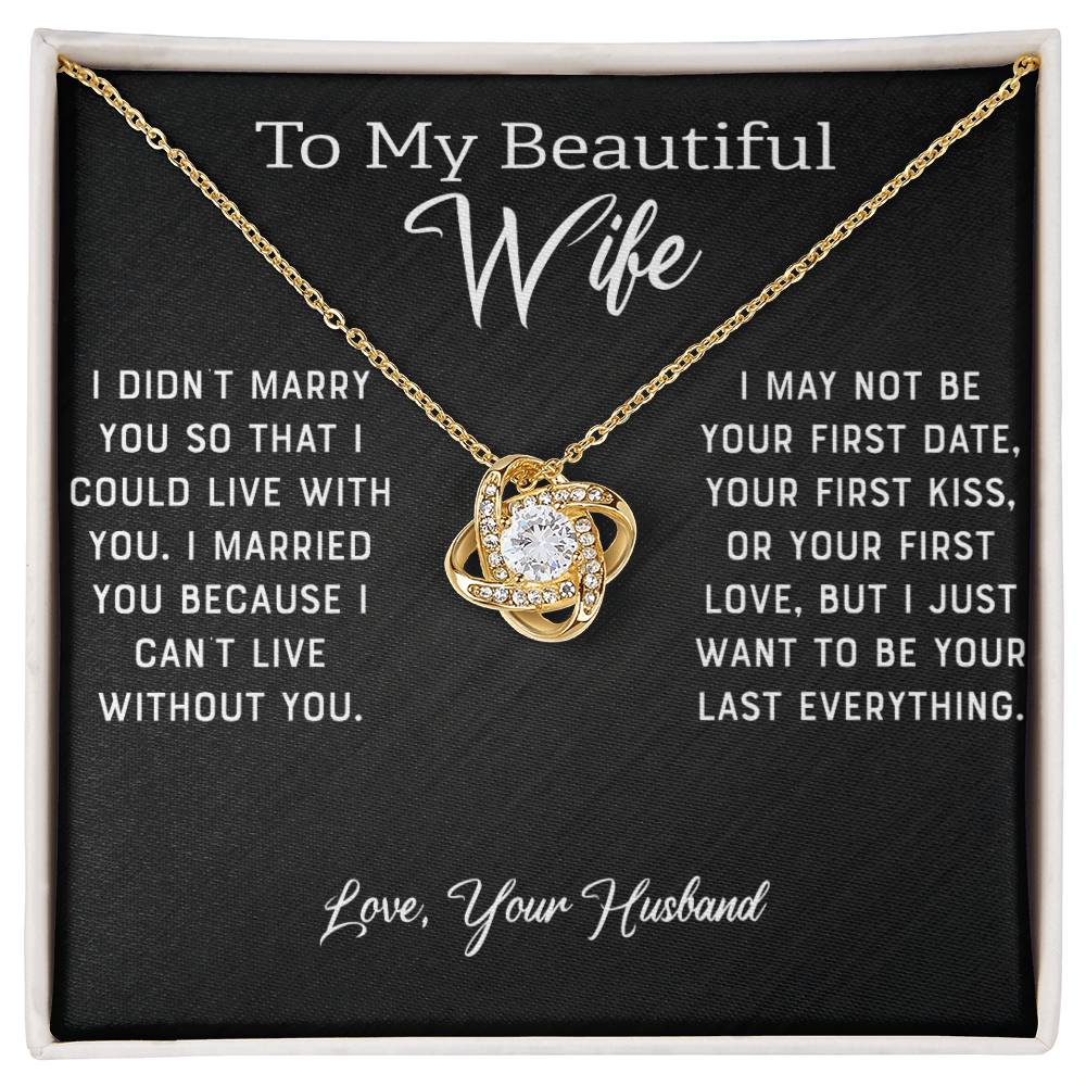 To My Beautiful Wife - 50% Off Pre-Christmas Sale - -Love Knot Necklace