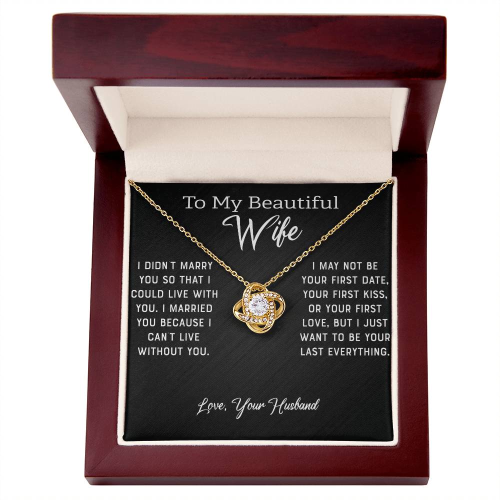 To My Beautiful Wife - 50% Off Pre-Christmas Sale - -Love Knot Necklace